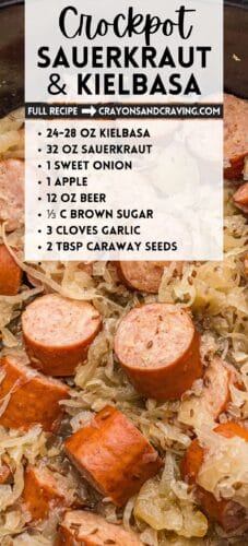 Cooked kielbasa and sauerkraut in a slow cooker, overlaid with recipe text: “Crockpot Sauerkraut & Kielbasa – 24–28 oz kielbasa, 32 oz sauerkraut, 1 sweet onion, 1 apple, 12 oz beer, ⅓ c brown sugar, 3 cloves garlic, 2 Tbsp caraway seeds.”