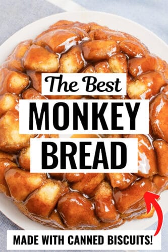 The Best Monkey Bread - made with canned biscuits pin.