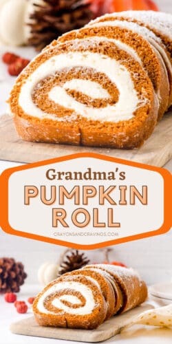 Two image collage image for Pinterest, reads: Grandma's Pumpkin Roll