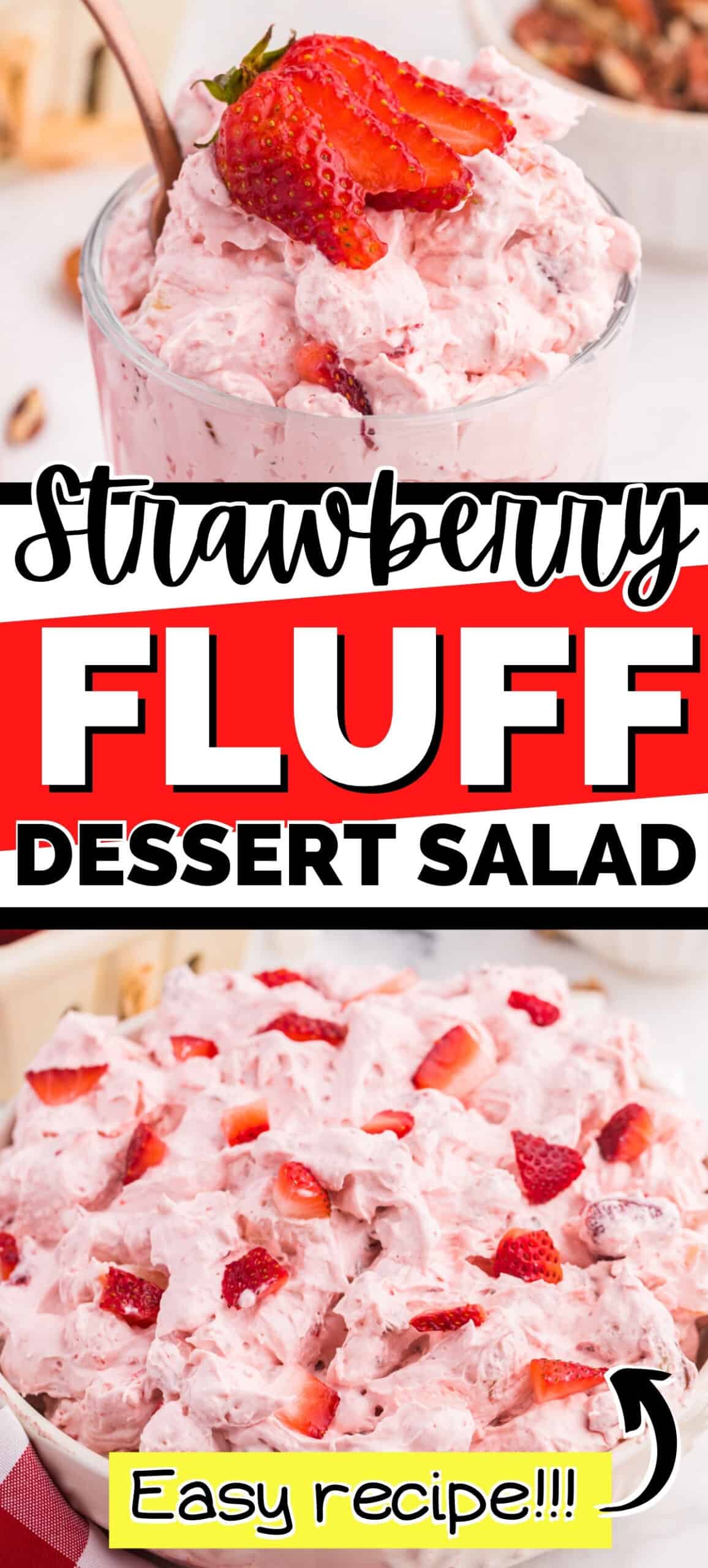 Strawberry Fluff Dessert Salad - easy recipe!