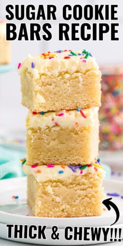 3 thick sugar cookie bars with frosting stacked on a white plate. Reads: Sugar cookie bars recipe, thick and chewy
